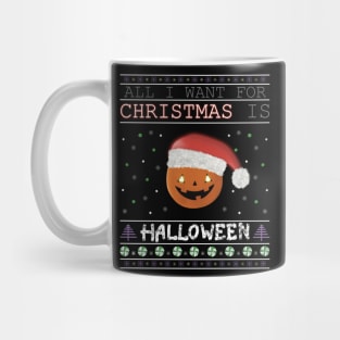 All I want for Christmas - Humor Spooky Holiday Mug